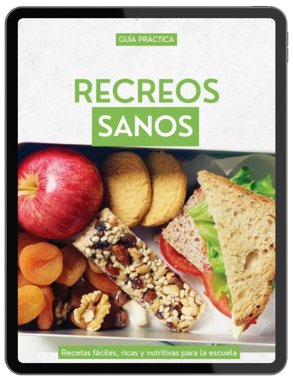 Recreos Sanos: Ideas prácticas y ricas para alimentar a tus hijos en la escuela